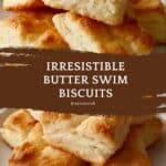 Butter Swim Biscuits Recipe