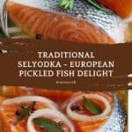 Selyodka Recipe (European Pickled Fish) Recipe