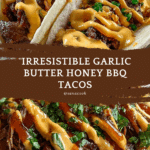 Garlic Butter Honey BBQ Tacos Recipe