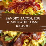 Bacon, Egg, and Avocado Toast Recipe