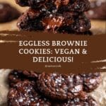 Easy Eggless Brownie Cookies (Dairy Free + Vegan!) Recipe
