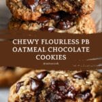 Flourless Peanut Butter Oatmeal Chocolate Chip Cookies Recipe