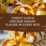 Cheesy Garlic Chicken Wraps Recipe