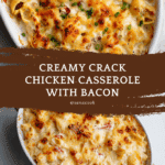 Crack Chicken Casserole Recipe