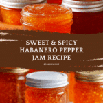 Habanero Pepper Jam Recipe