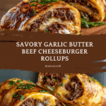 Garlic Butter Beef Cheeseburger Rollups Recipe