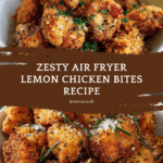 Air Fryer Lemon Chicken Bites Recipe