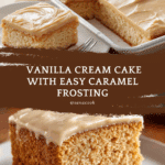 Vanilla Cream Cake with Quick Caramel Frosting Recipe