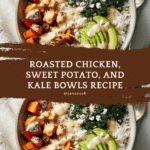 Roasted Chicken, Sweet Potato, and Kale Bowls Recipe