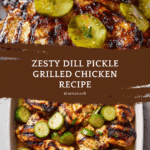 Dill Pickle Grilled Chicken Recipe
