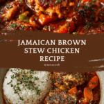 Jamaican Brown Stew Chicken Recipe