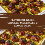 Greek Chicken Meatballs with Lemon Orzo Recipe