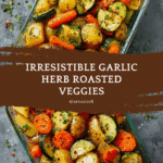 Garlic Herb Roasted Potatoes Carrots and Zucchini Recipe