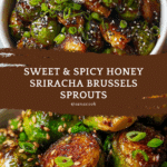 Honey Sriracha Brussels Sprouts Recipe