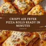 Air Fryer Pizza Rolls: Discover the Crispy Delight! Recipe