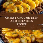 Cheesy Ground Beef and Potatoes Recipe