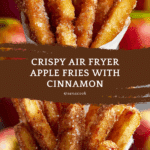 Crispy Air Fryer Apple Fries Recipe