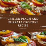 Grilled Peach and Burrata Crostini Recipe