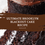 Brooklyn Blackout Cake Recipe