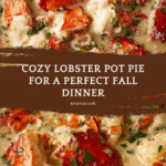Lobster Pot Pie: An Incredible Ultimate Recipe