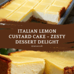 Italian Grandma’s Lemon Custard Cake – Classic Recipe