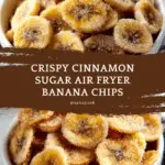 Cinnamon-Sugar Air Fryer Banana Chips Recipe