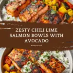 Chili Lime Salmon Bowls Recipe