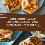 Mini Crunchwrap Supremes Recipe
