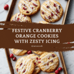 Best Christmas Cranberry Orange Cookies Recipe