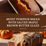 Butter Pumpkin Bread with Salted Maple Brown Butter Glaze Recipe