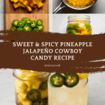 Sweet and Spicy 5 Steps Pineapple Cowboy Candy You’ll Crave Recipe