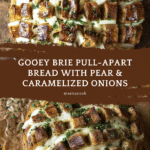 Brie Pull-Apart Bread with Pear and Caramelized Onions Recipe