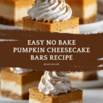No Bake Pumpkin Cheesecake Bars Recipe
