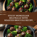 Sticky Mongolian Meatballs and Broccoli Recipe