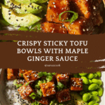 Sticky Tofu Bowls Recipe